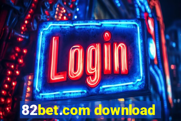 82bet.com download